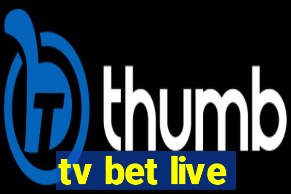 tv bet live