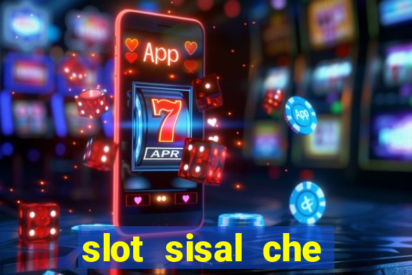 slot sisal che pagano di piu