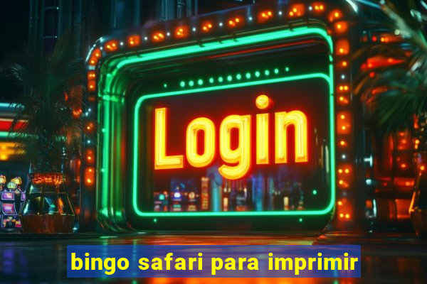 bingo safari para imprimir