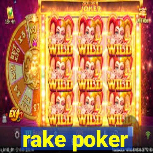 rake poker