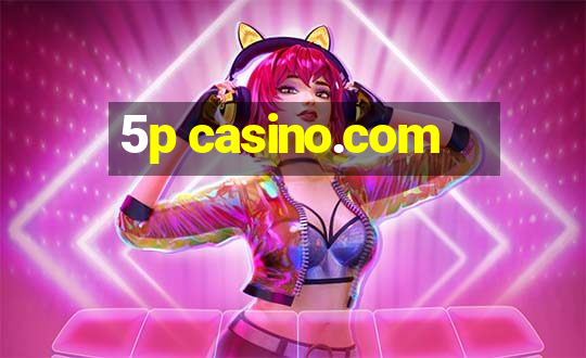 5p casino.com