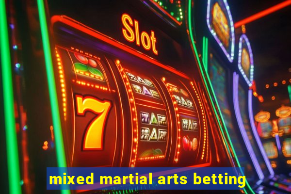 mixed martial arts betting