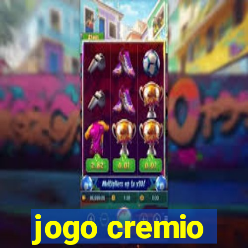 jogo cremio