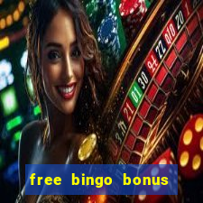 free bingo bonus money no deposit required