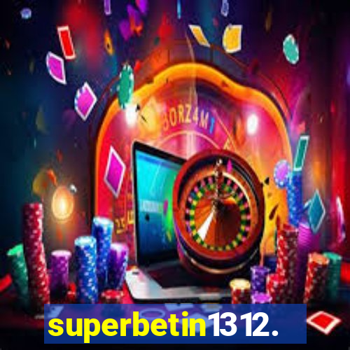 superbetin1312.com