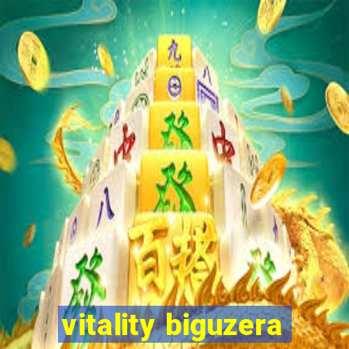 vitality biguzera