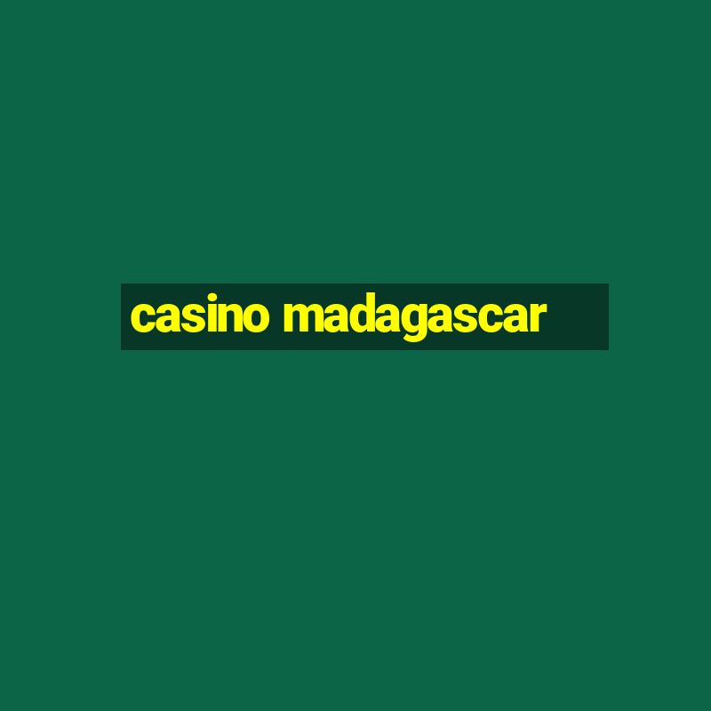 casino madagascar