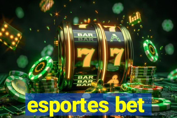 esportes bet