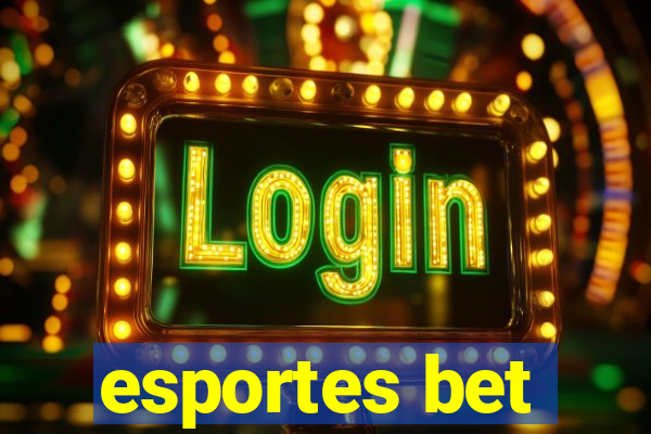 esportes bet