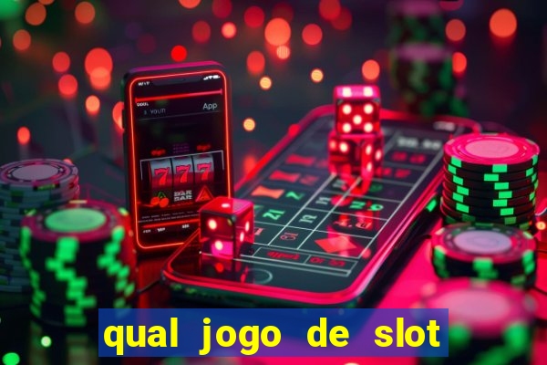 qual jogo de slot paga mais