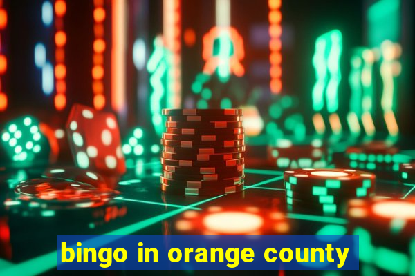 bingo in orange county