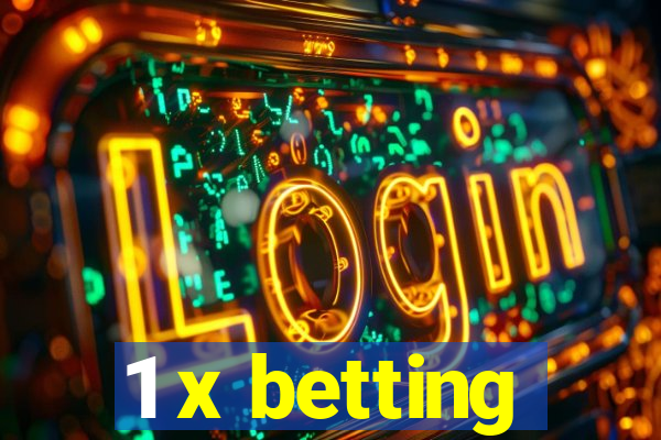 1 x betting