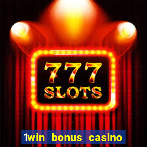 1win bonus casino como usar