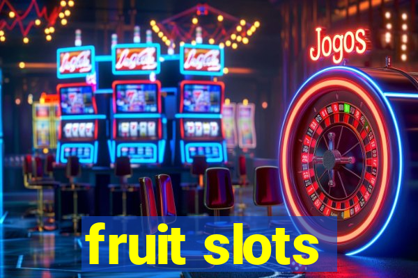 fruit slots