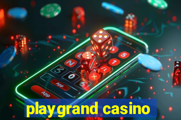 playgrand casino