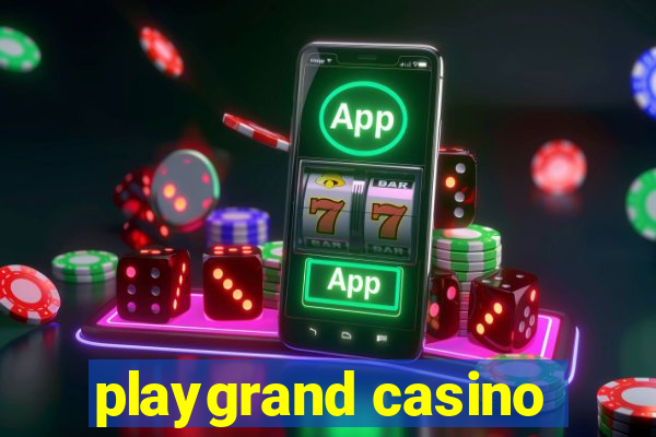 playgrand casino