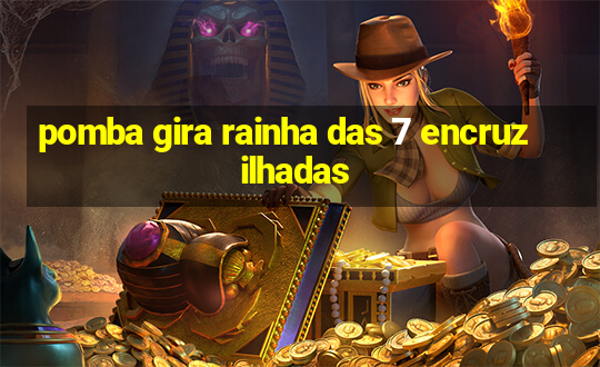 pomba gira rainha das 7 encruzilhadas