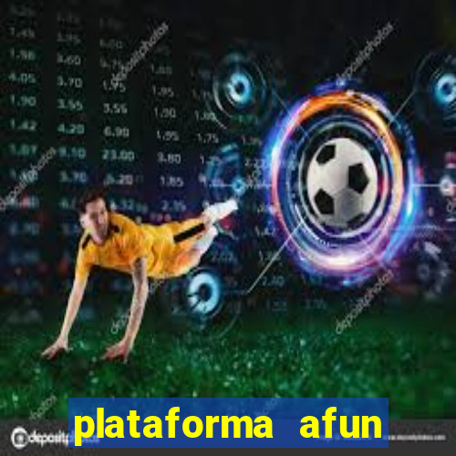 plataforma afun paga mesmo