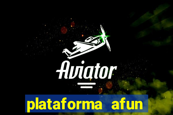 plataforma afun paga mesmo