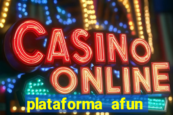 plataforma afun paga mesmo