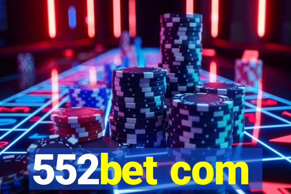 552bet com