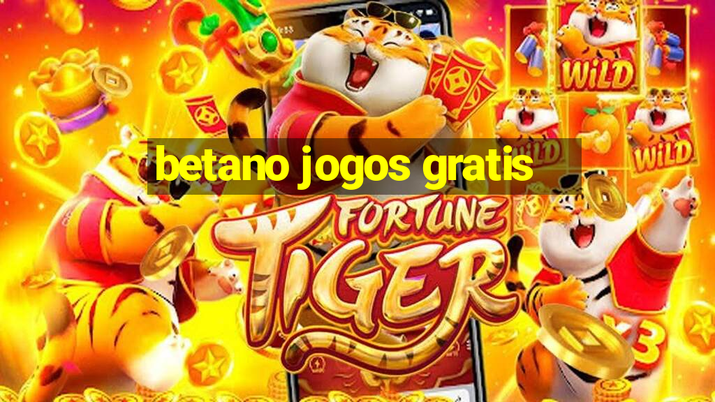 betano jogos gratis