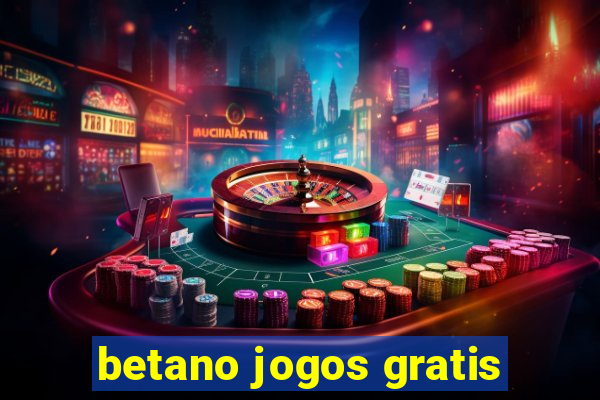 betano jogos gratis