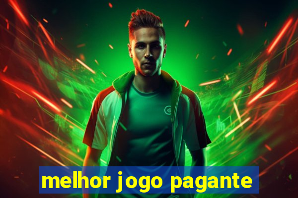 melhor jogo pagante