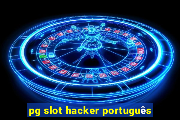 pg slot hacker português