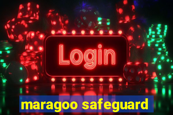 maragoo safeguard