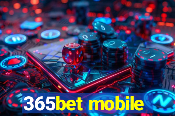 365bet mobile