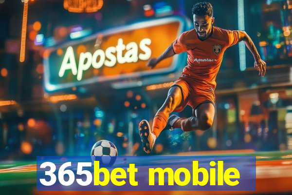 365bet mobile