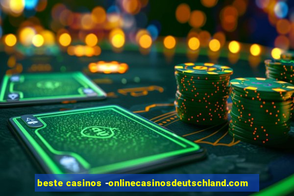 beste casinos -onlinecasinosdeutschland.com