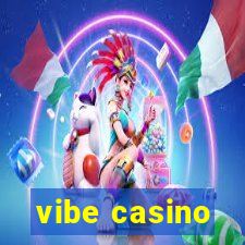 vibe casino