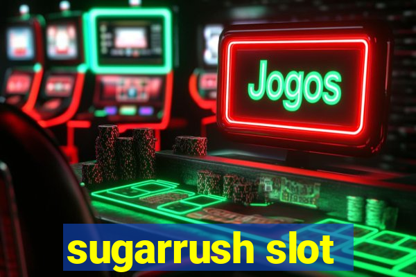 sugarrush slot