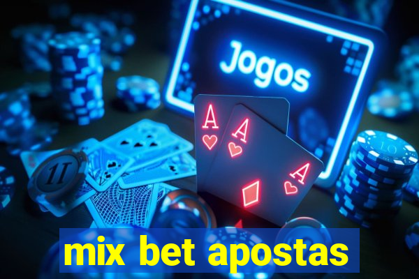 mix bet apostas