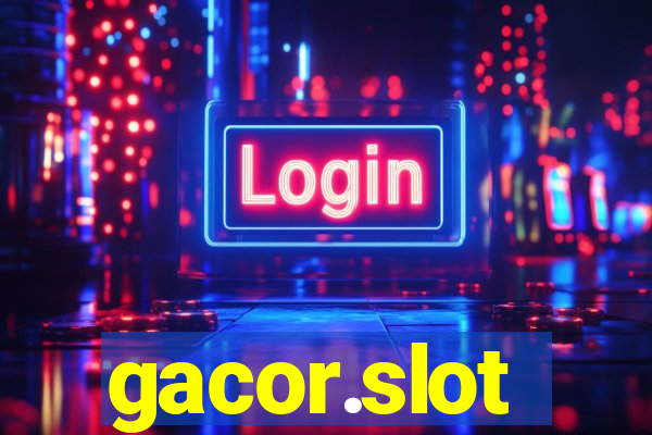 gacor.slot