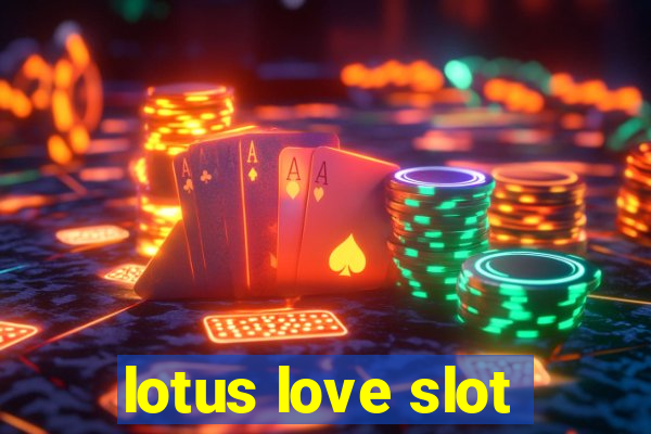 lotus love slot