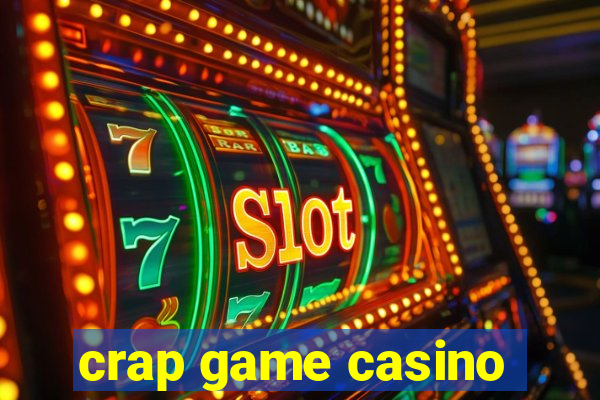 crap game casino