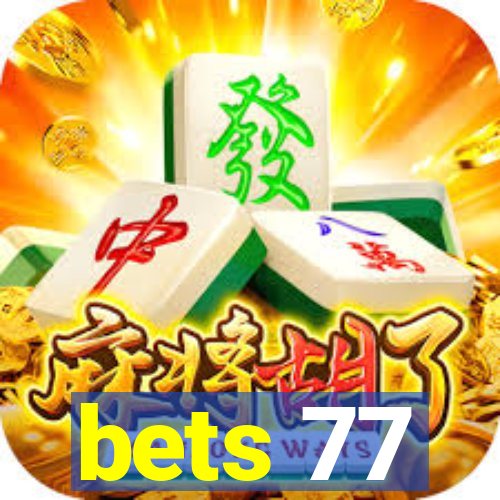 bets 77