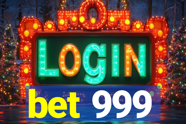 bet 999