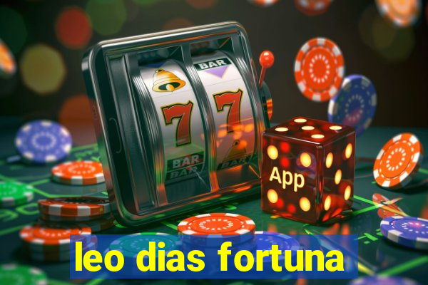 leo dias fortuna