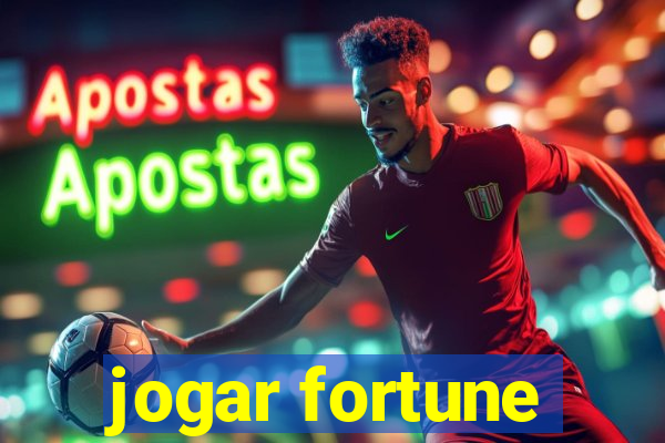 jogar fortune