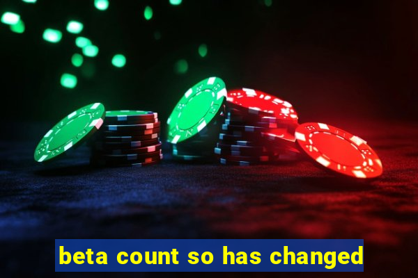 beta count so has changed