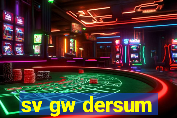 sv gw dersum