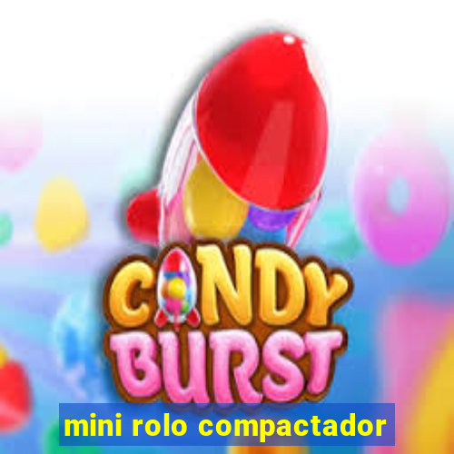 mini rolo compactador