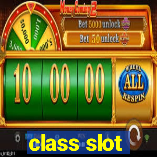 class slot