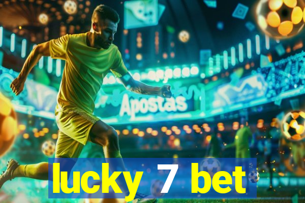 lucky 7 bet