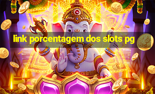 link porcentagem dos slots pg