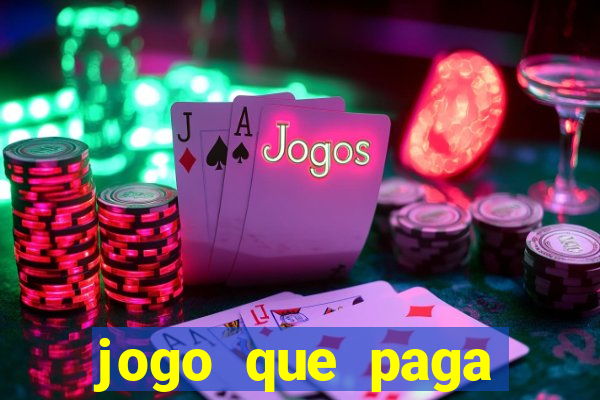 jogo que paga muito dinheiro de verdade